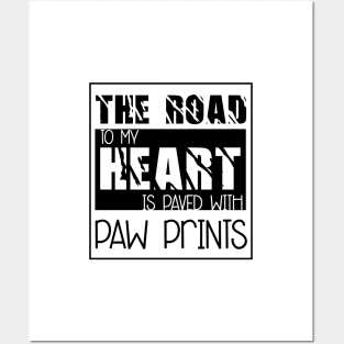 The road to my heart is paved with paw prints , Dogs welcome people tolerated , Dogs , Dogs lovers , National dog day , Dog Christmas day Posters and Art